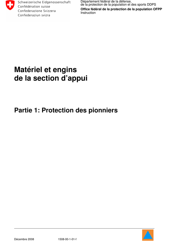 Matériel et engins de la section appui, partie 1: protection des pionniers Matériel et engins de la section appui, partie 1: protection des pionniers