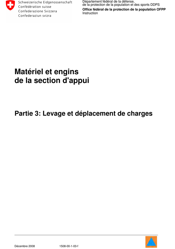 Matériel et engins de la section appui, partie 3: levage et déplacement de charges Matériel et engins de la section appui, partie 3: levage et déplacement de charges