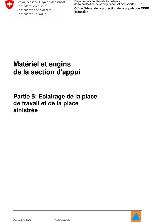 Matériel et engins de la section appui, partie 5: éclairage de la place de travail et de la place sinistrée Matériel et engins de la section appui, partie 5: éclairage de la place de travail et de la place sinistrée