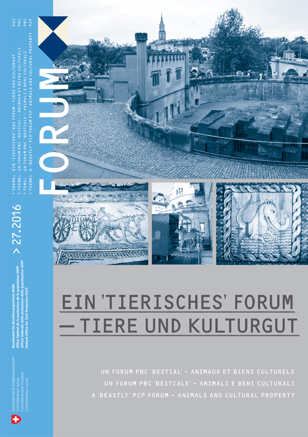 Forum PBC 27-2016: Un forum „bestial“ - Animaux et biens culturels Forum PBC 27-2016: Un forum „bestial“ - Animaux et biens culturels