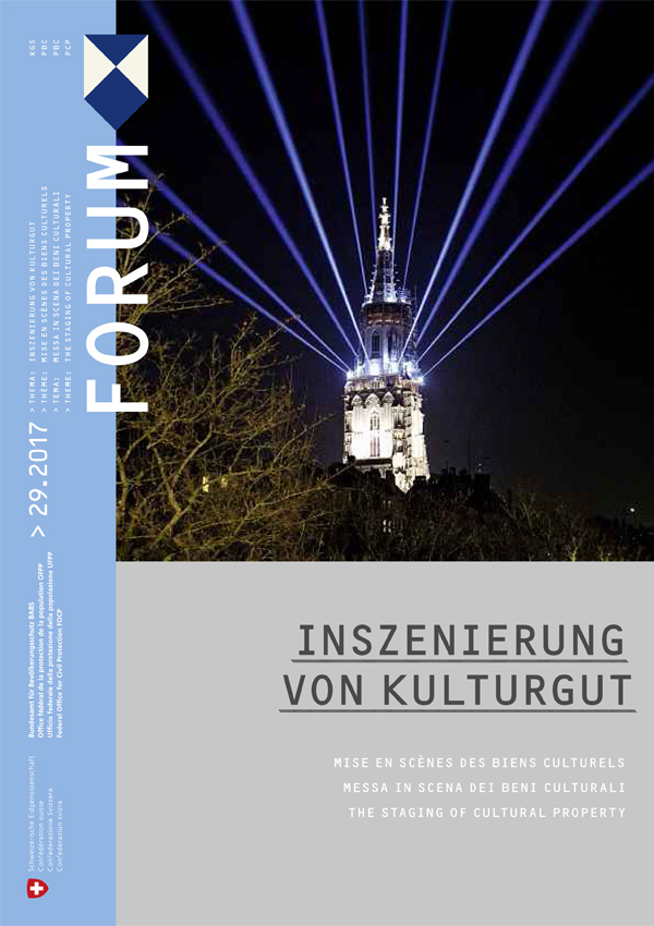 Forum PBC 29-2017: mise en scène des biens culturels Forum PBC 29-2017: mise en scène des biens culturels